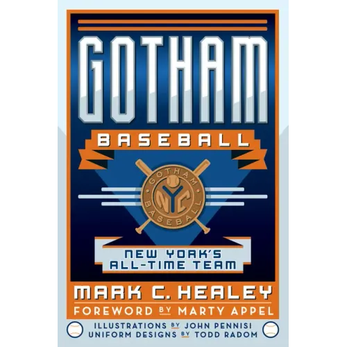 Gotham Baseball: New York's All-Time Team