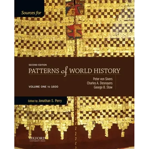 Sources for Patterns of World History: Volume One to 1600