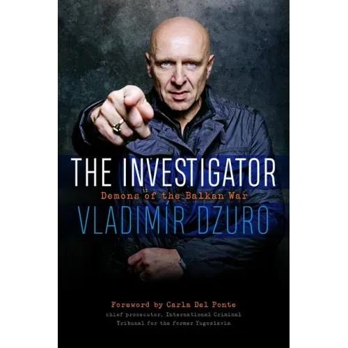 The Investigator: Demons of the Balkan War