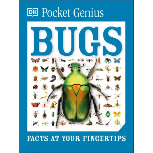 Pocket Genius: Bugs: Facts at Your Fingertips