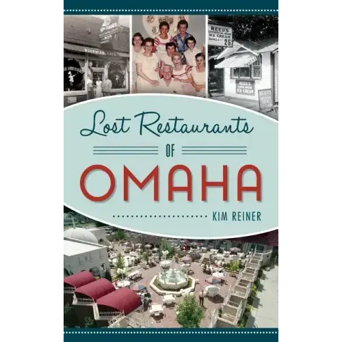 Lost Restaurants of Omaha