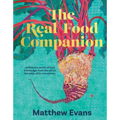 The Real Food Companion: Fully Revised and Updated