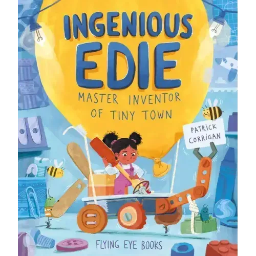 Ingenious Edie, Master Inventor of Tiny Town