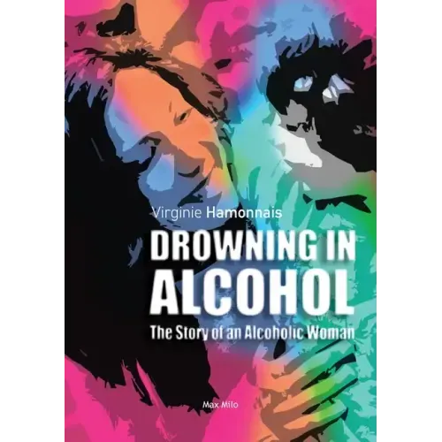Drowning in alcohol: The Story of an Alcoholic Woman