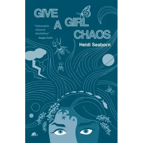 Give a Girl Chaos: (and see what she can do)