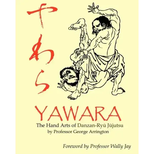 Yawara: The Hand Arts of Danzan-Ryu Jujutsu