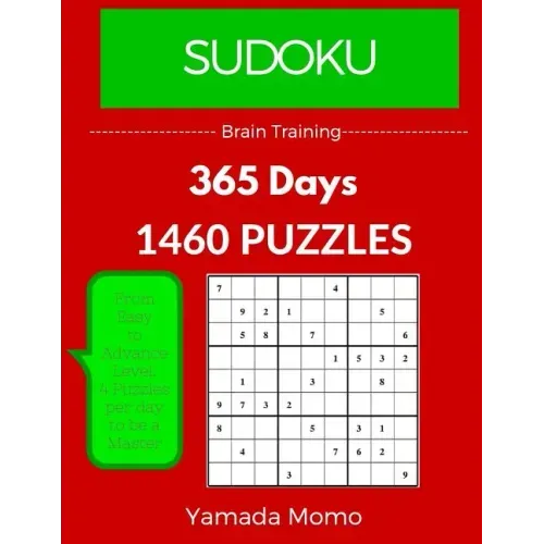 Sudoku: Brain Training 365 Days: 365 Days 1,460 Puzzle (Play it, Feel it Everyday)