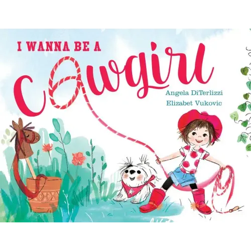 I Wanna Be a Cowgirl