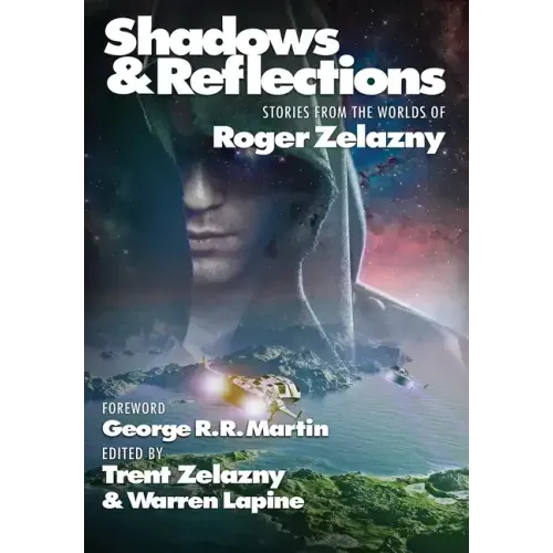 Shadows & Reflections: A Roger Zelazny Tribute Anthology