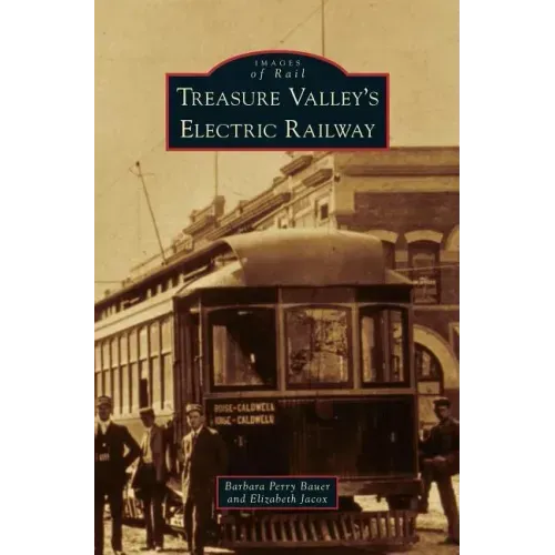 Treasure Valley's Electric Railway