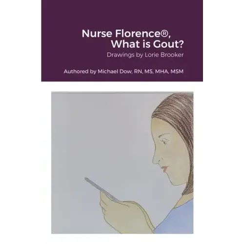Nurse Florence(R), What is Gout?