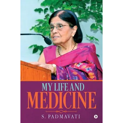 My Life and Medicine