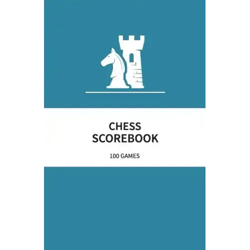 Chess Scorebook 100 Games: 80 Moves Chess Notation Book Teal