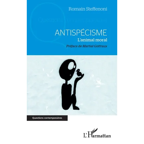 Antispécisme: L'animal moral