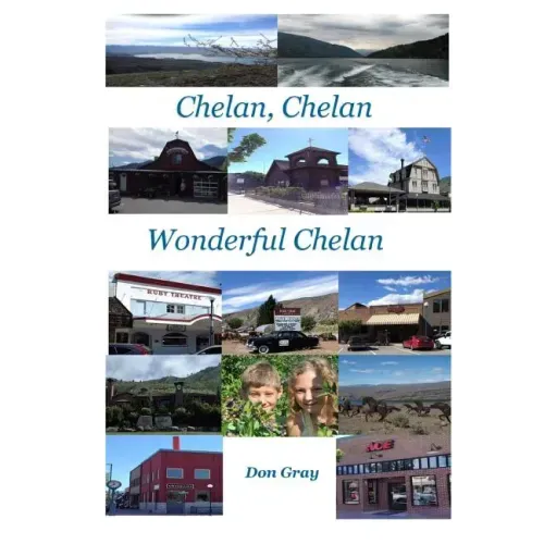 Chelan, Chelan Wonderful Chelan