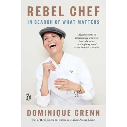 Rebel Chef: In Search of What Matters
