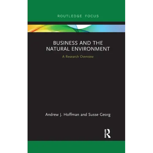 Business and the Natural Environment: A Research Overview