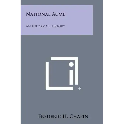 National Acme: An Informal History