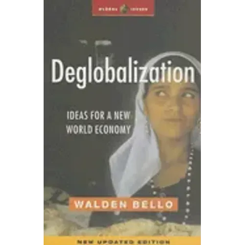 Deglobalization: Ideas for a New World Economy