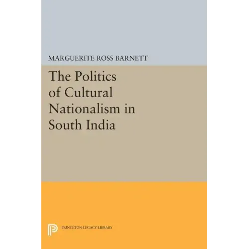 The Politics of Cultural Nationalism in South India