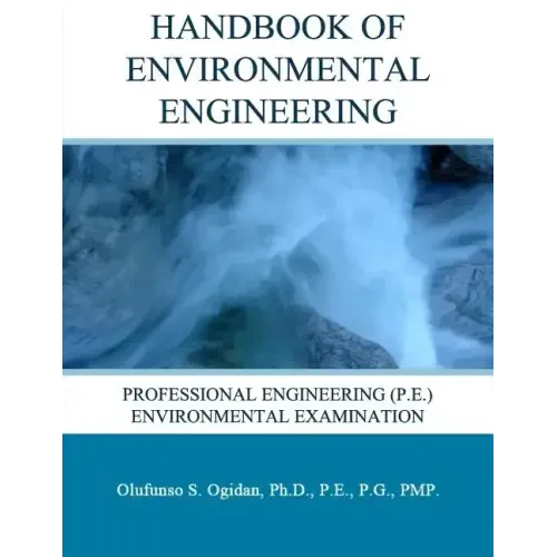 Handbook of Environmental Engineering: Professional Engineering (P.E.) Environmental Examination