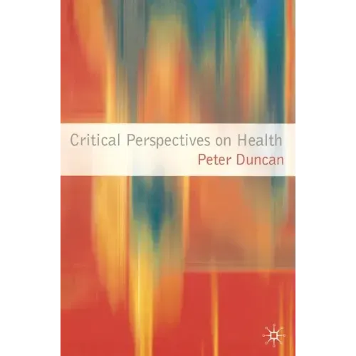 Critical Perspectives on Health