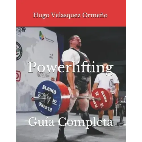 Powerlifting: Guía Completa