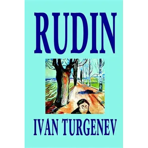 Rudin by Ivan Turgenev, Fiction, Classics, Literary