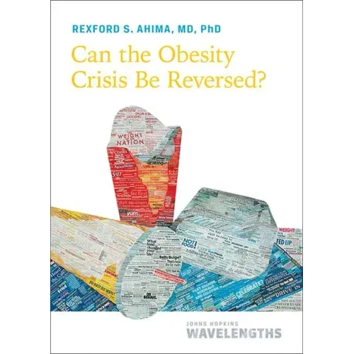 Can the Obesity Crisis Be Reversed?