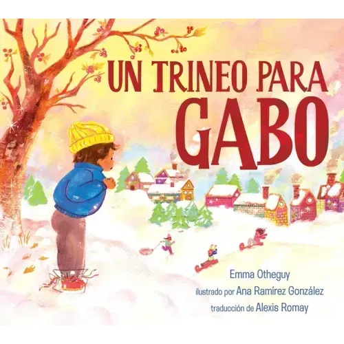 Un Trineo Para Gabo (a Sled for Gabo)