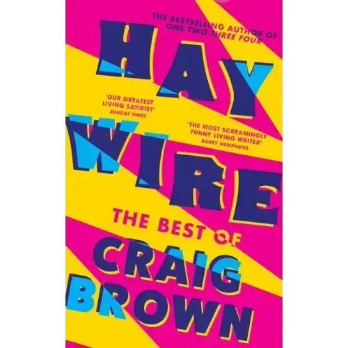 Haywire: The Best of Craig Brown