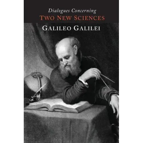 Dialogues Concerning Two New Sciences