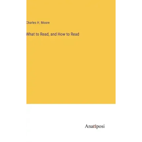 What to Read, and How to Read