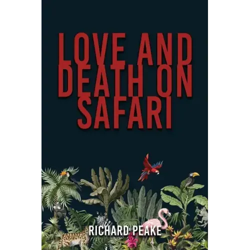 Love and Death on Safari