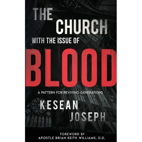 The Church with the Issue of Blood: A Pattern for Reviving Generations