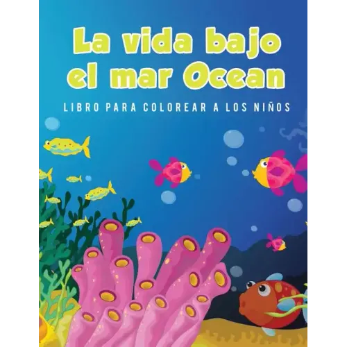 La vida bajo el mar Ocean Libro para colorear a los niños