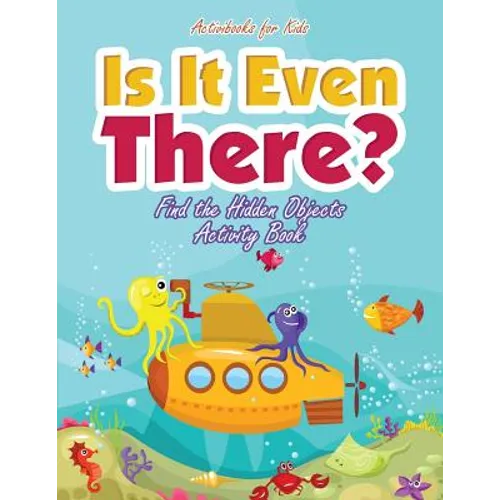 Is It Even There? Find the Hidden Objects Activity Book