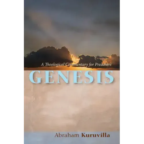 Genesis: A Theological Commentary for Preachers