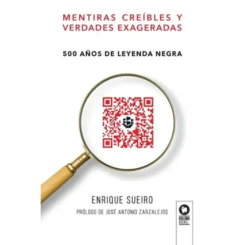Mentiras creíbles y verdades exageradas