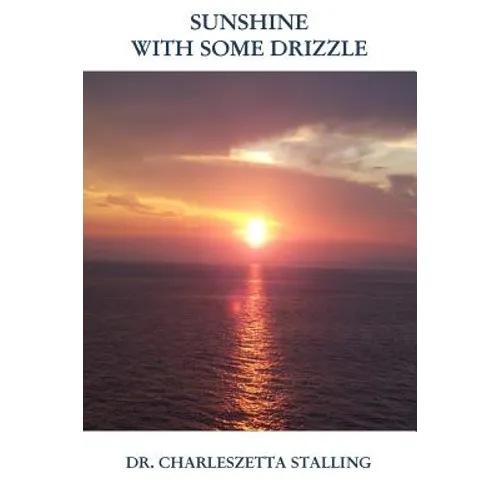 Sunshine and Some Drizzle