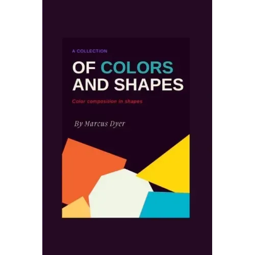 A Collection of Colours and Shapes: Colour Composition in Shapes