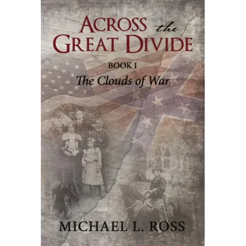 Across the Great Divide: Book 1 The Clouds of War