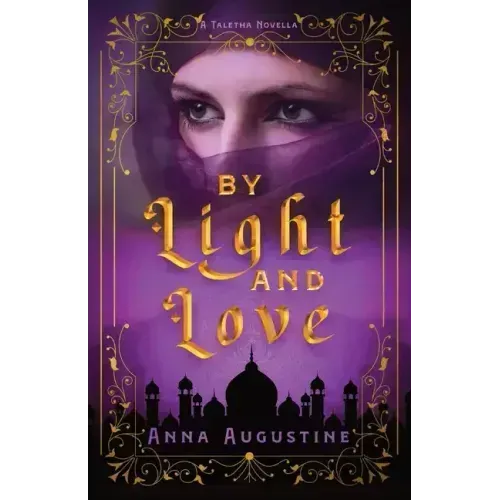 By Light & Love: A Taletha Love Story