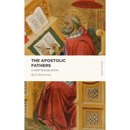 The Apostolic Fathers: A New Translation