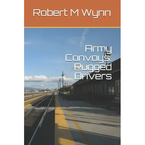 Army Convoys: Rugged Drivers