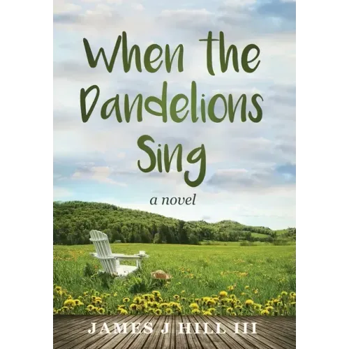 When the Dandelions Sing