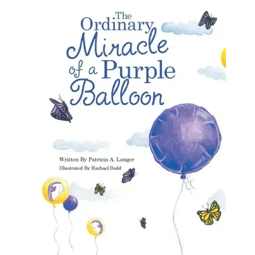 The Ordinary Miracle of a Purple Balloon