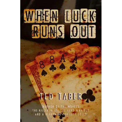 When Luck Runs Out: A James Gang Adventure