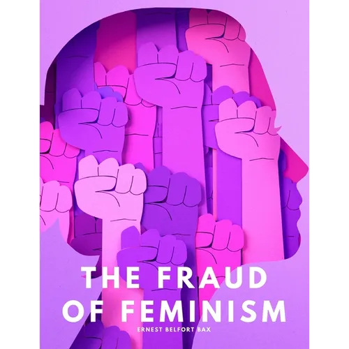 The fraud of feminism