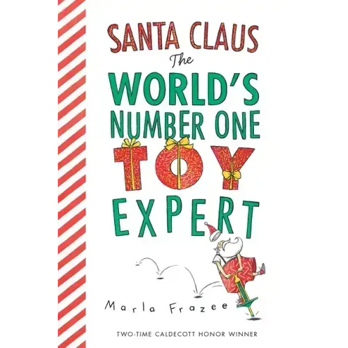 Santa Claus: The World's Number One Toy Expert Board Book: A Christmas Holiday Book for Kids